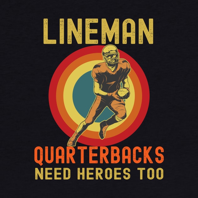 Lineman Because Quarterbacks Need Heroes by Fabvity